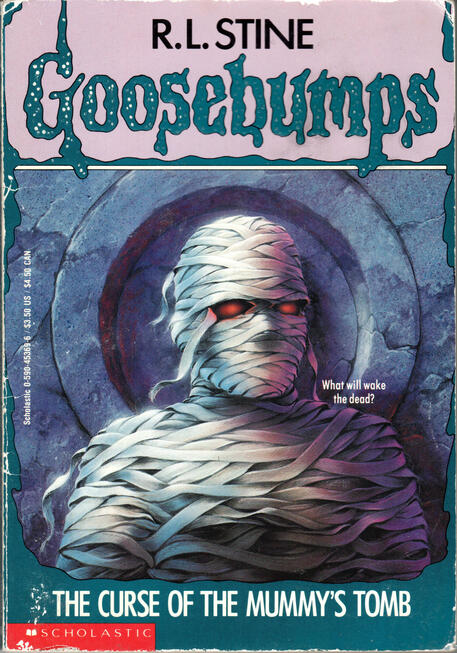 Goosebumps: The Curse of the Mummy's Tomb by R. L. Stine