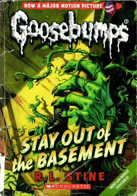 Goosebumps: Stay Out of the Basement! by R. L. Stine