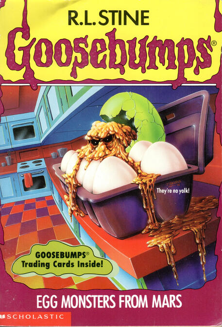Goosebumps: Egg Monsters From Mars by R. L. Stine