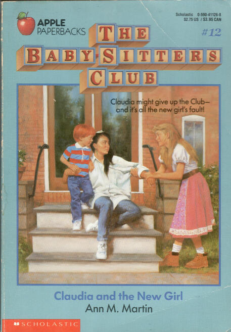 The Baby-Sitters Club #12: Claudia and the New Girl by Ann M. Martin